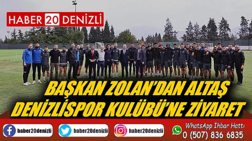 Başkan Zolan’dan Altaş Denizlispor Kulübü’ne ziyaret
