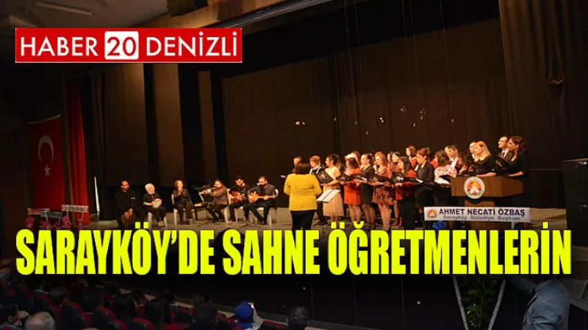 Sarayköy’de sahne öğretmenlerin