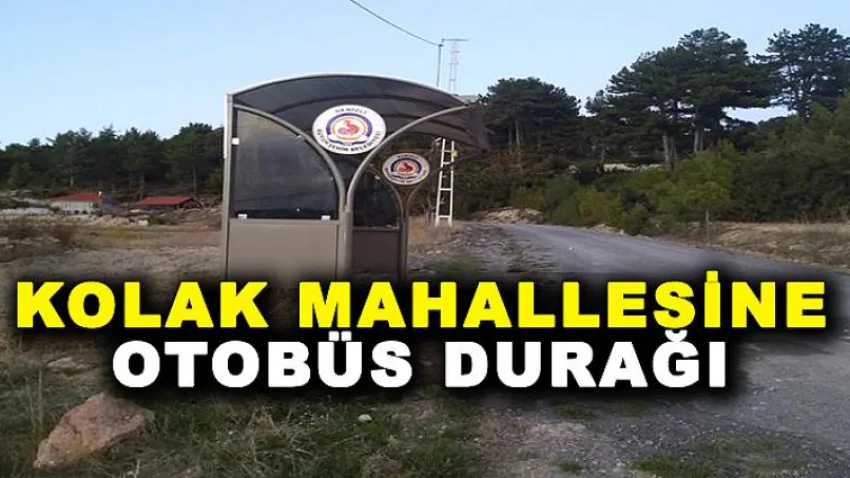 Kolak Mahallesine Otobüs Durağı