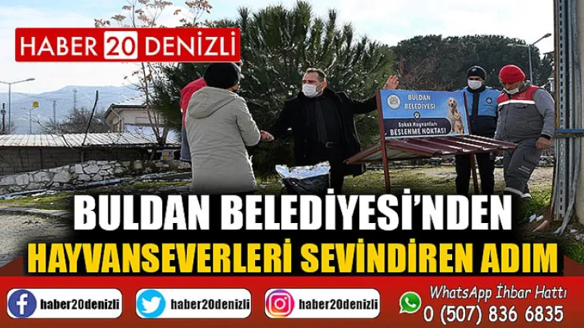 Buldan Belediyesi’nden, hayvanseverleri sevindiren adım