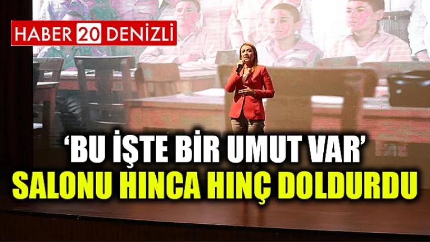 ‘Bu İşte Bir Umut Var’ Salonu Hınca Hınç Doldurdu