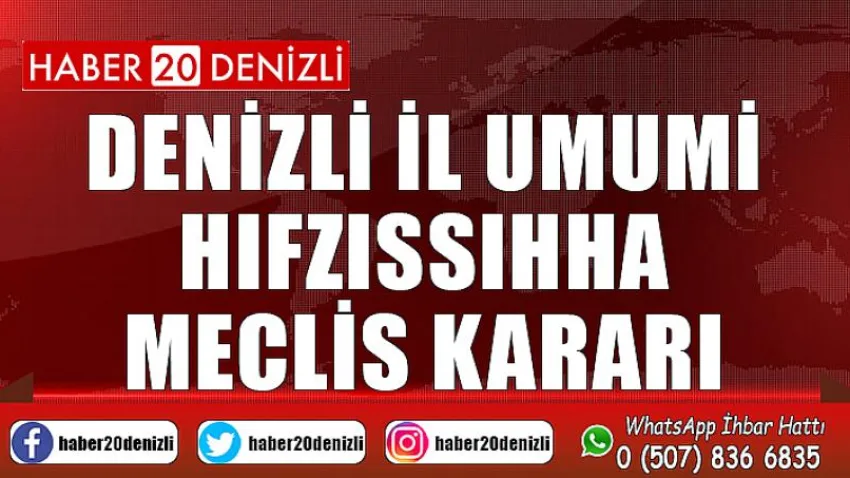 Denizli İl Umumi Hıfzıssıhha Meclis Kararı
