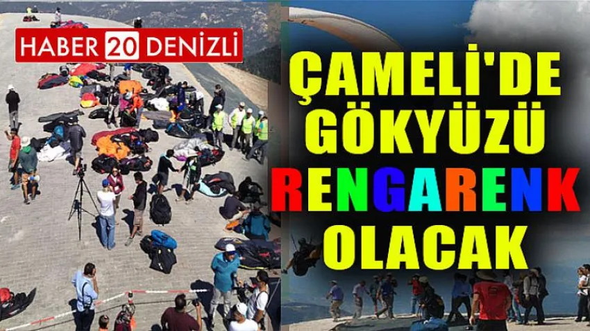 Çameli'de Gökyüzü Rengarenk Olacak