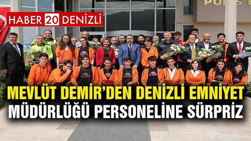 Mevlüt DEMİR’den Denizli Emniyet Müdürlüğü Personeline Sürpriz