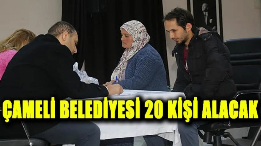 Çameli Belediyesi 20 Kişi Alacak