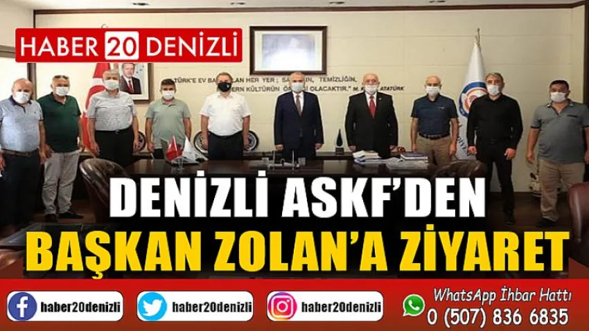 Denizli ASKF’den Başkan Zolan’a ziyaret