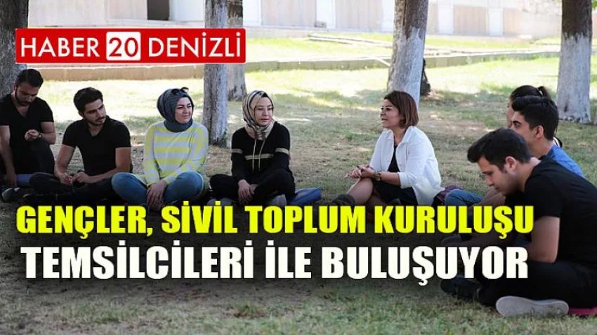 Gençler, sivil toplum kuruluşu temsilcileri ile buluşuyor