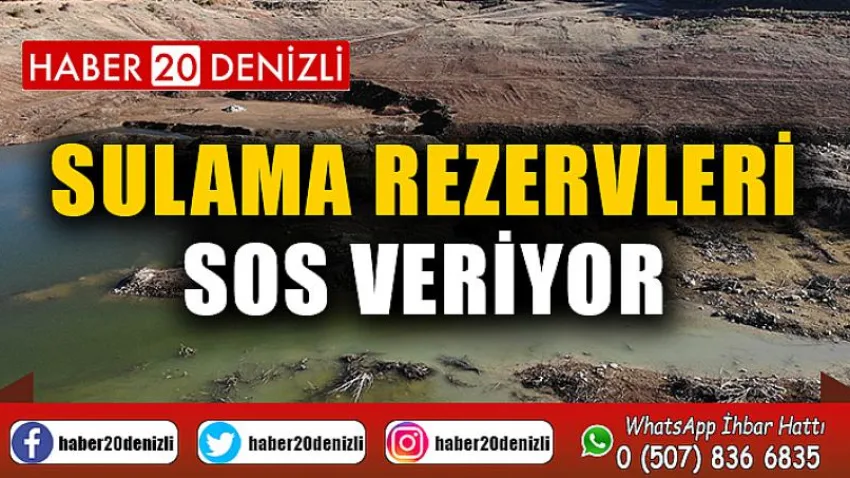 Sulama rezervleri SOS veriyor