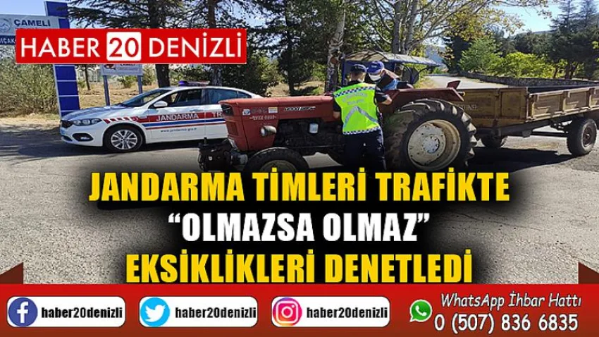 Jandarma timleri trafikte “Olmazsa Olmaz” eksiklikleri denetledi