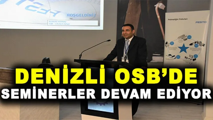 Denizli OSB'de Seminerler Devam Ediyor