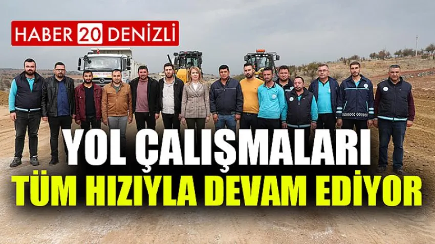 Yol Çalışmaları Tüm Hızıyla Devam Ediyor