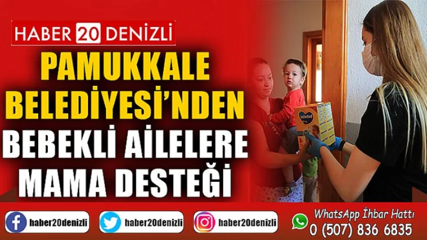 Pamukkale Belediyesi’nden Bebekli Ailelere Mama Desteği