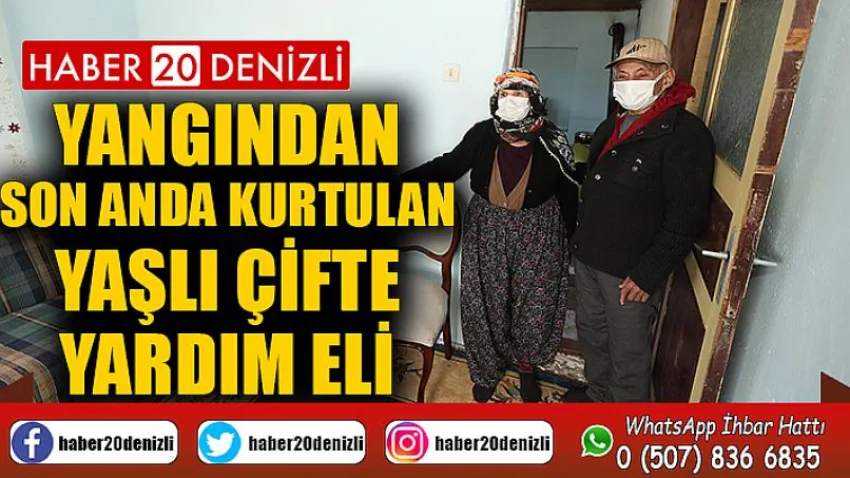 Yangından son anda kurtulan yaşlı çifte yardım eli