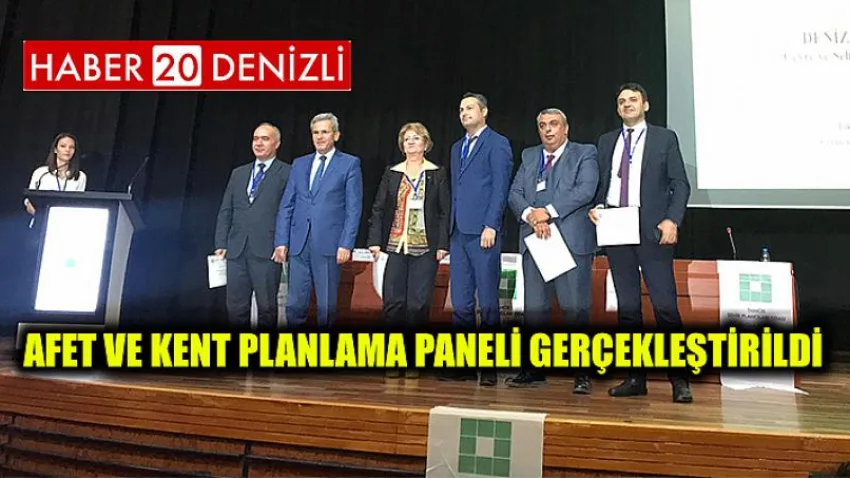 Afet ve Kent Planlama Paneli Gerçekleştirildi