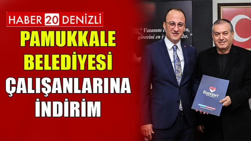 Pamukkale Belediyesi Çalışanlarına İndirim