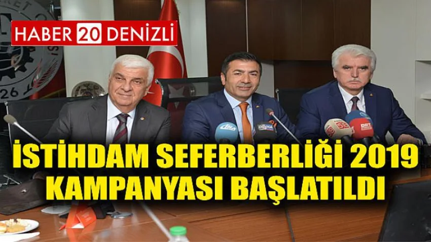 İstihdam Seferberliği 2019 Kampanyası Başlatıldı