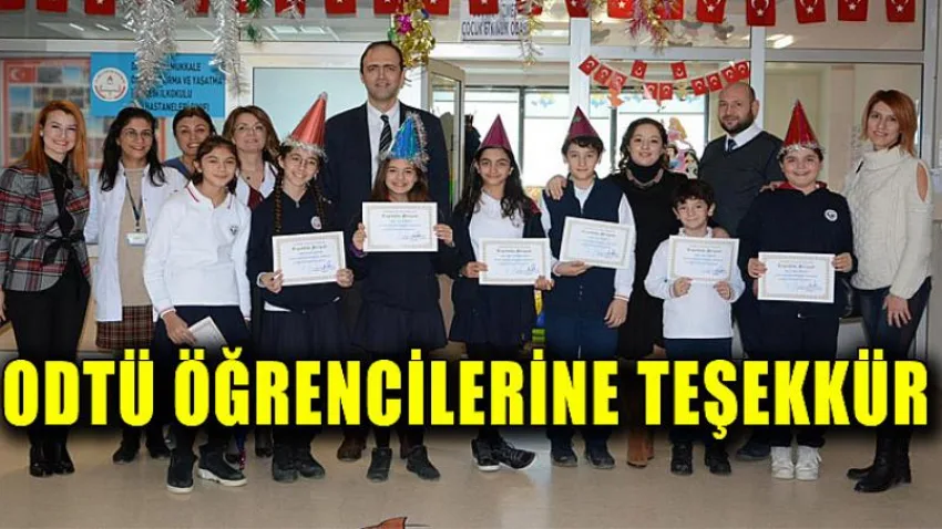 Odtü Öğrencilerine Teşekkür