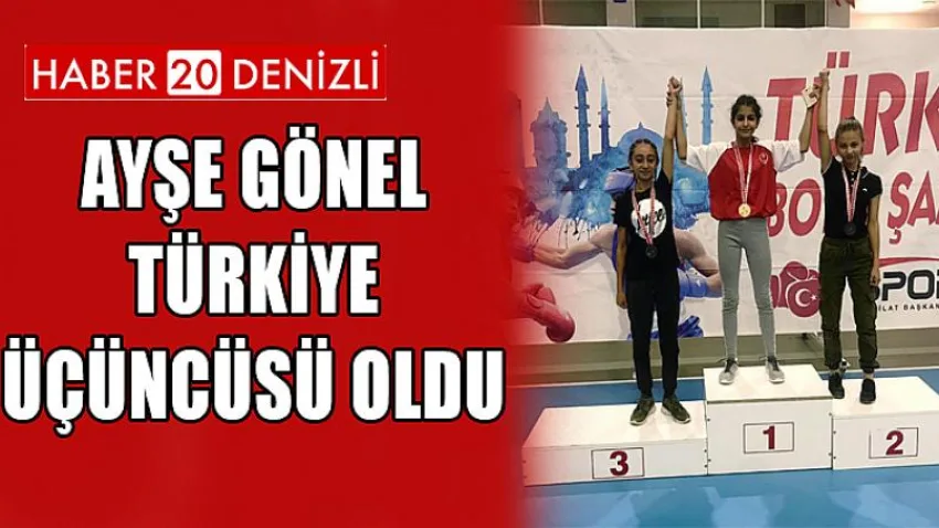 Ayşe Gönel Türkiye Üçüncüsü Oldu