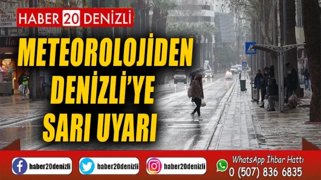 Meteorolojiden Denizli’ye sarı uyarı