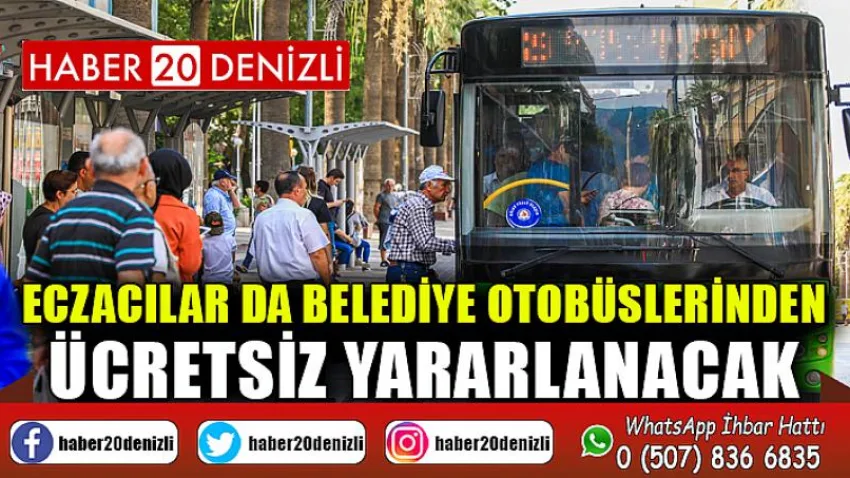 Eczacılar da belediye otobüslerinden ücretsiz yararlanacak