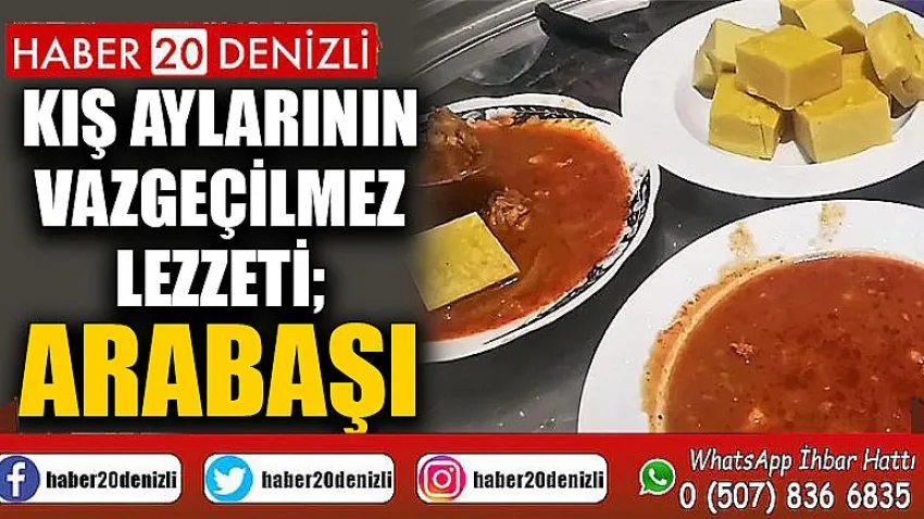 Kış aylarının vazgeçilmez lezzeti; Arabaşı