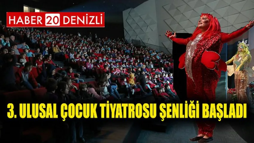 3. Ulusal Çocuk Tiyatrosu Şenliği başladı