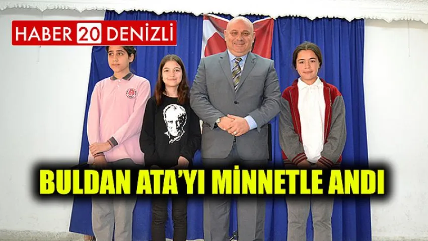 Buldan Ata’yı minnetle andı