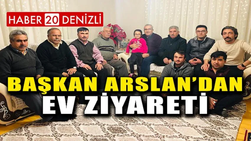 Başkandan Ev Ziyareti