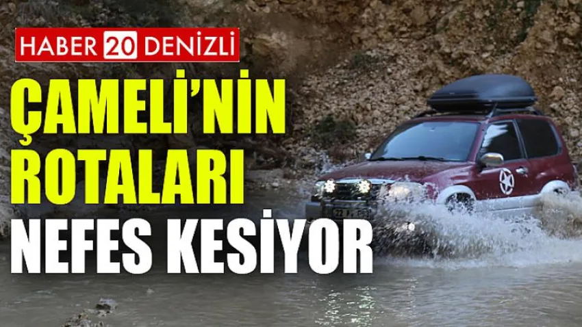 Çameli’nin Rotaları Nefes Kesiyor