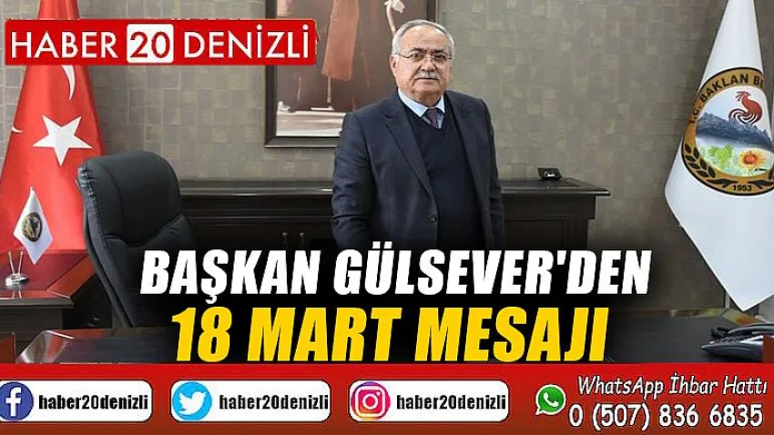 Başkan Gülsever'den 18 Mart Mesajı