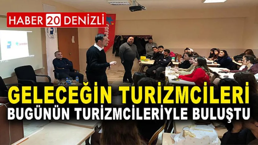 Geleceğin Turizmcileri Bugünün Turizmcileriyle Buluştu