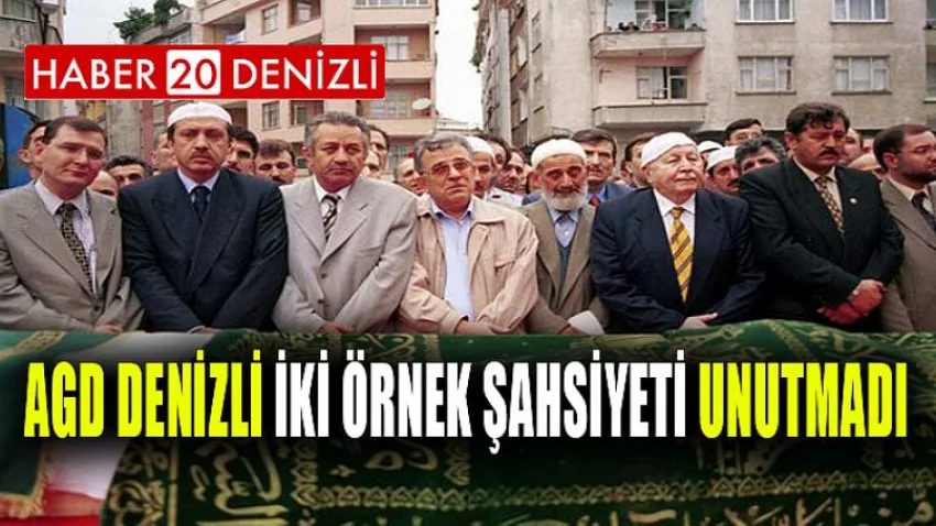 Agd Denizli İki Örnek Şahsiyeti Unutmadı