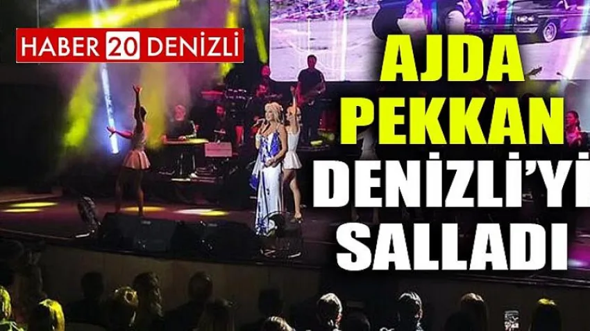 Ajda Pekkan Denizli'yi Salladı