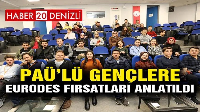 PAÜ’lü gençlere Eurodesk fırsatları anlatıldı