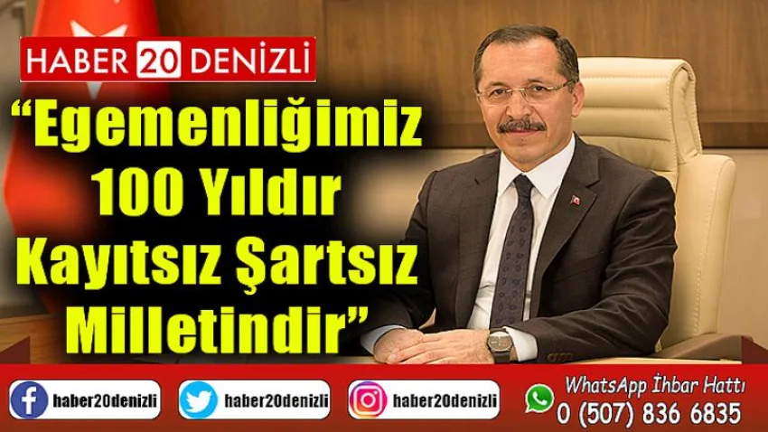 Egemenliğimiz 100 Yıldır Kayıtsız Şartsız Milletindir