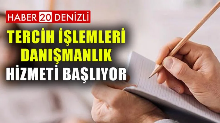 Tercih İşlemleri Danışmanlık Hizmeti Başlıyor