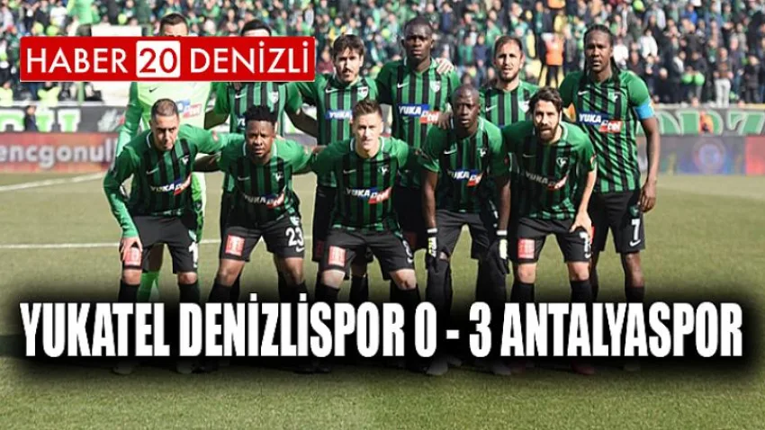 Yukatel Denizlispor 0 - 3 Antalyaspor