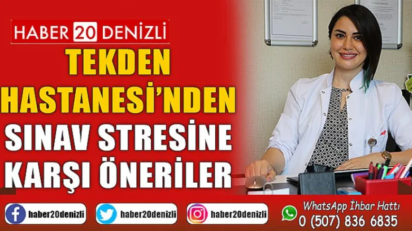 Tekden Hastanesi’nden Sınav Stresine Karşı Öneriler