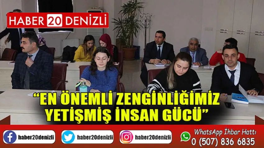 En Önemli Zenginliğimiz Yetişmiş İnsan Gücü