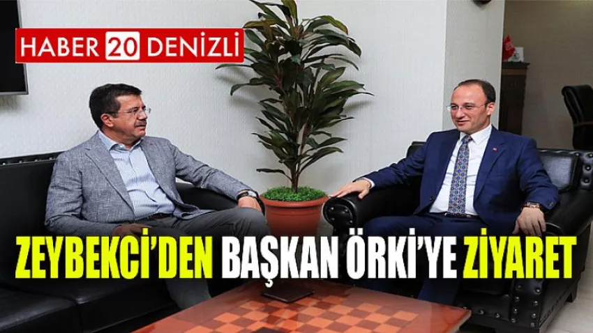Zeybekci’den Başkan Örki’ye Ziyaret