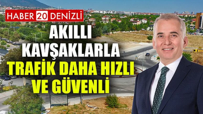 Akıllı kavşaklarla trafik daha hızlı ve güvenli