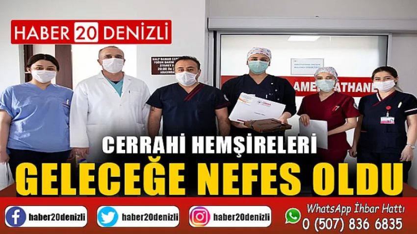 Cerrahi hemşireleri Geleceğe Nefes Oldu