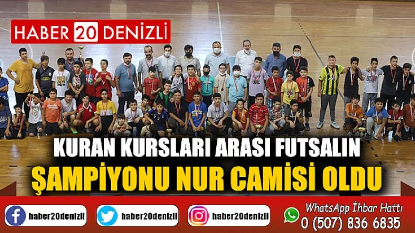 Kuran kursları arası futsalın şampiyonu Nur Camisi oldu
