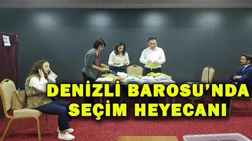 Denizli Barosu'nda Seçim Heyecanı