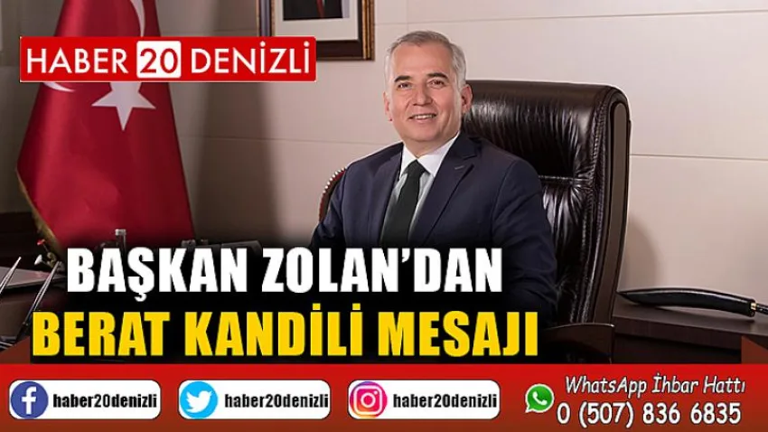 Başkan Zolan’dan Berat Kandili mesajı