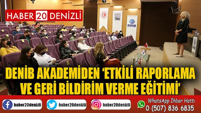DENİB Akademiden ‘Etkili Raporlama ve Geri Bildirim Verme Eğitimi’