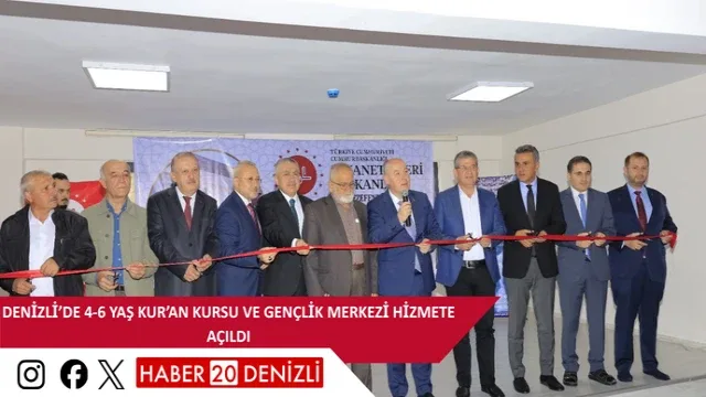 Denizli’de 4-6 yaş Kur’an Kursu ve Gençlik Merkezi hizmete açıldı