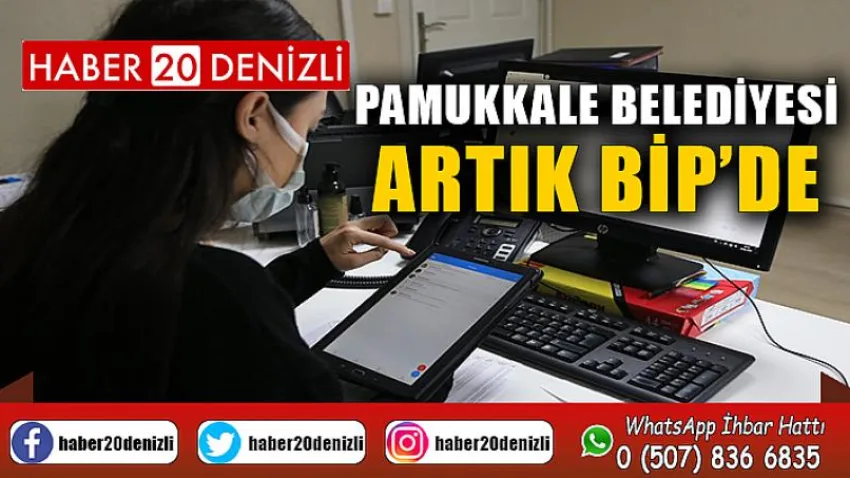 Pamukkale Belediyesi Artık Bip’de