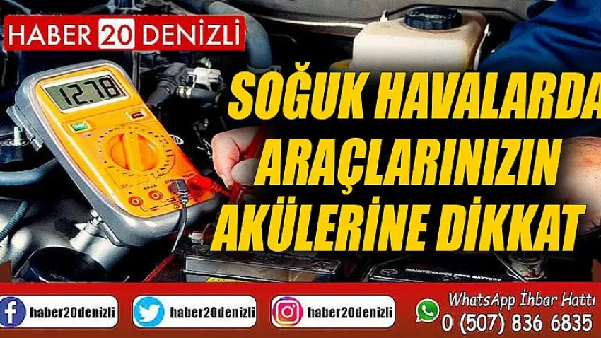 Soğuk havalarda araçlarınızın akülerine dikkat