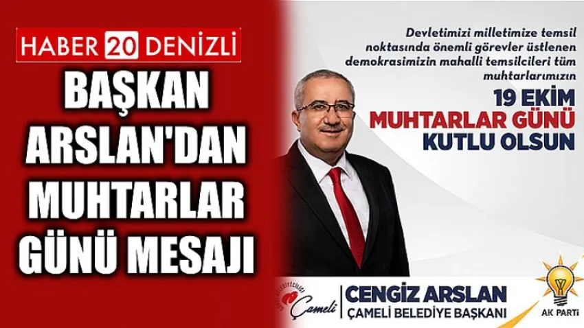 Başkan Arslan'dan Muhtarlar Günü Mesajı